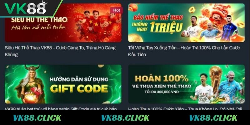 Những khuyến mãi VK88 mới nhất
