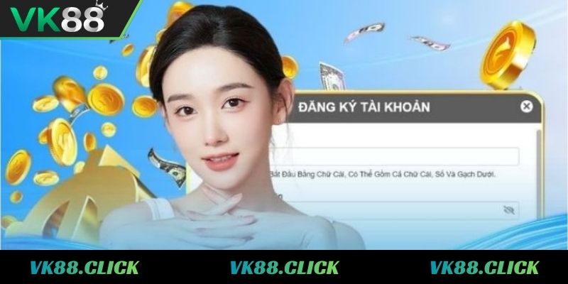 Những lưu ý khi đăng ký VK88 hiện nay